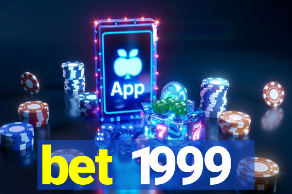 bet 1999